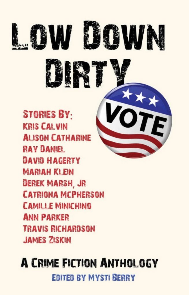 Low Down Dirty Vote